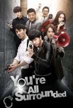 You Are All Surrounded