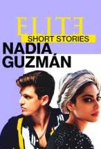 Elite Short Stories: Nadia Guzmán