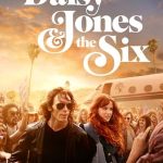 Daisy Jones & the Six 1. Sezon 6. Bölüm