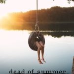 Dead of Summer 1. Sezon 10. Bölüm