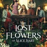 The Lost Flowers of Alice Hart 1. Sezon 7. Bölüm